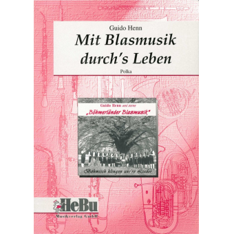 Mit Blasmusik durch's Leben (Polka)