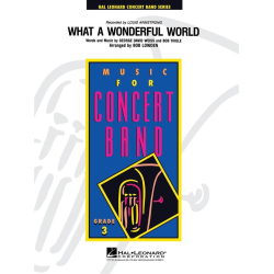        What a Wonderful World - Weiss & Douglas / Arr. Robert William (Bob) Lowden
    