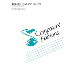         Heroes, Lost and Fallen (A Vietnam Memorial) - David R. Gillingham
    