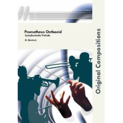         Prometheus Ontboeid (Symphonische Prelude) - Granville Bantock / Arr. Pieter Jan Molenaar
    