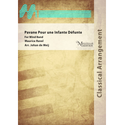         Pavane pour une infante défunte - Maurice Ravel / Arr. Johan de Meij
    