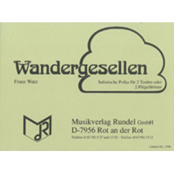         Wandergesellen (Solo f. 2 Trompeten / Flügelhörner oder 2 Bb-Tenorhörner) - Franz Watz
    
