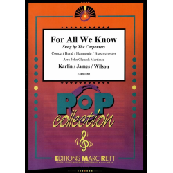         For All We Know - J. Bettis & R. Carpenter / Arr. John Glenesk Mortimer
    
