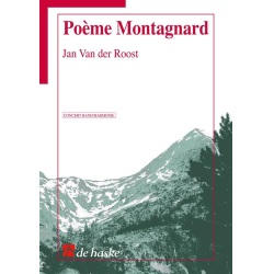         Poème Montagnard - Jan van der Roost
    