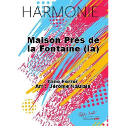         La Maison près de la Fontaine - (Das Haus am Brunnen) - Nino Ferrer / Arr. Jérôme Naulais
    