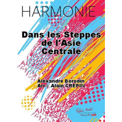         Dans les steppes de l'asie centrale - Alexander Porfiryevich Borodin / Arr. Alain Crepin
    