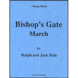         Bishop's Gate March - Ralph und Jack Hale
    