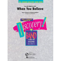         When You Believe (from The Prince of Egypt) - Stephen Schwartz / Arr. John Moss
    