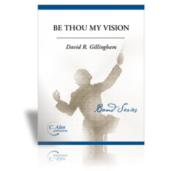         Be Thou My Vision - David R. Gillingham
    