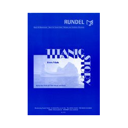         Titanic Story (Ballad for Solo Vocal (or Choir) and Band) - Kees Vlak
    