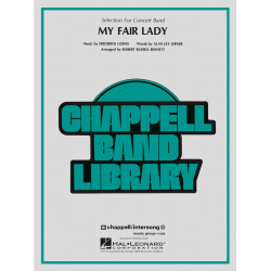         My Fair Lady - Frederick Loewe / Arr. Robert Russell Bennett
    