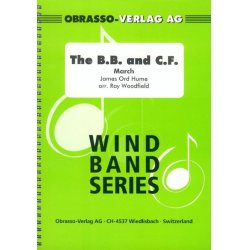        The BB and CF - James Ord Hume / Arr. Ray Woodfield
    