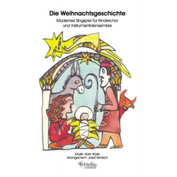        Die Weihnachtsgeschichte - Partitur - Karin Karle / Arr. Josef Bönisch
    