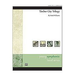         Timber City Trilogy (concert band) - Mark Williams
    