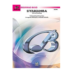         Siyahamba (We Are Marching) - Douglas E. Wagner / Arr. Douglas E. Wagner
    