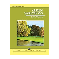         Arden Variations (concert band) - John F. Edmunds
    