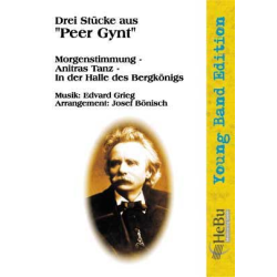         Drei Stücke aus 'Peer Gynt' - Edvard Grieg / Arr. Josef Bönisch
    