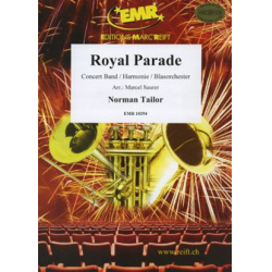         Royal Parade - Norman Tailor / Arr. Marcel Saurer
    