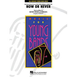         Now or Never - Matthew Gerrard Robbie Nevil / Arr. Ted Ricketts
    