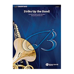         Strike Up The Band P(c/b) - George Gershwin / Arr. Jack Bullock
    