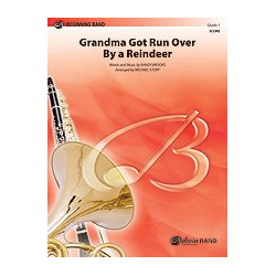         Grandma Got Run Over by a Reindeer - Randy Brooks / Arr. Michael Story
    