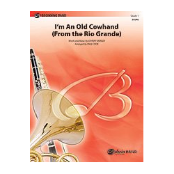         I'm an Old Cowhand (from the Rio Grande) - Johnny Mercer / Arr. Paul Cook
    