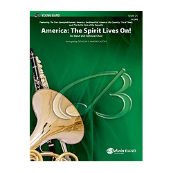         America: The Spirit Lives On! (for Band and Optional Choir) - Diverse / Arr. Douglas E. Wagner
    