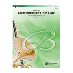         Irish Suite (concert band) - Leroy Anderson / Arr. Douglas E. Wagner
    