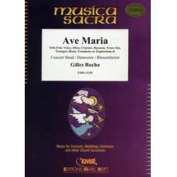         Ave Maria - Gilles Rocha / Arr. Bertrand Moren
    