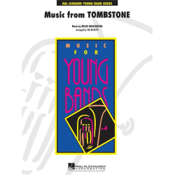         Music from Tombstone - Bruce Broughton / Arr. Ted Ricketts
    