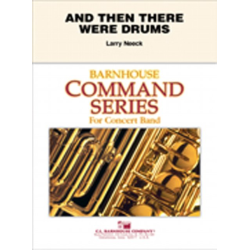         And Then There Were Drums - Larry Neeck
    
