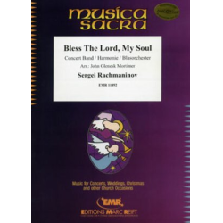         Bless The Lord, My Soul - Sergei Rachmaninov (Rachmaninoff) / Arr. John Glenesk Mortimer
    