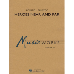         Heroes Near and Far - Richard L. Saucedo
    