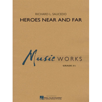 Heroes Near and Far