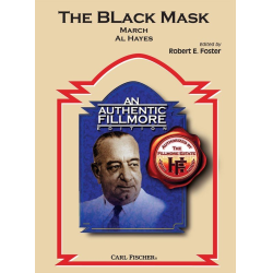         The Black Mask - Henry Fillmore / Arr. Robert E. Foster
    