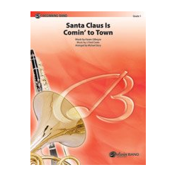         Santa Claus Is Comin' to Town - J. Fred Coots / Arr. Michael Story
    