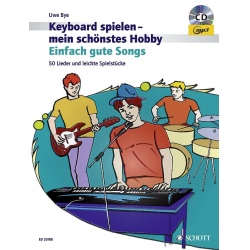         Keyboard spielen mein schönstes Hobby - Einfach gute Songs (+MP3-CD) : - Uwe Bye
    