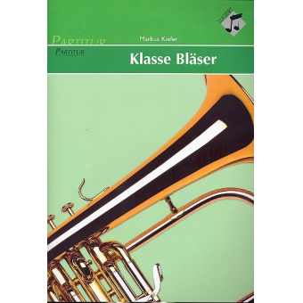 Klasse Bläser für Blasorchester/Bläserklassen - Partitur