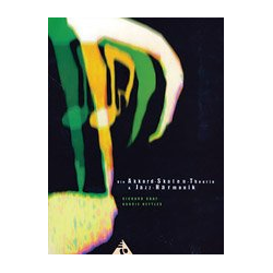         Die Akkord-Skalen-Theorie & Jazz-Harmonik  - Richard Graf
    