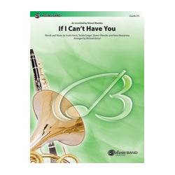         If I Can't Have You - Shawn Peter Paul Mendes / Arr. Michael (Mike) Kamuf
    