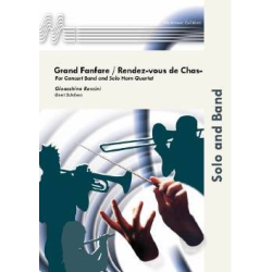         Grand Fanfare / Rendez-vous de Chasse - Gioacchino Antonio Rossini / Arr. Geert Schrijvers
    